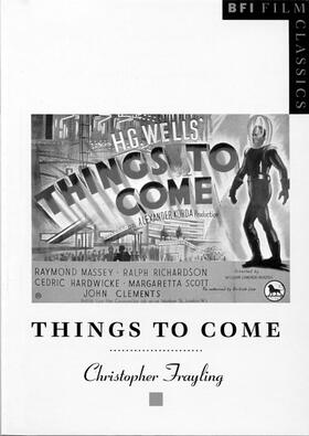 Frayling |  Things to Come | Buch |  Sack Fachmedien