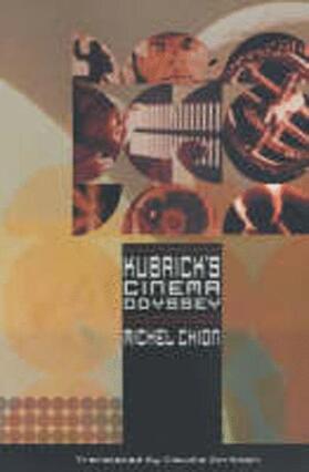 Chion |  Kubrick's Cinema Odyssey | Buch |  Sack Fachmedien