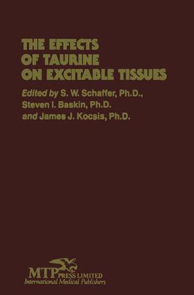 Kocsis / Baskin / Schaffer |  The Effects of Taurine on Excitable Tissues | Buch |  Sack Fachmedien