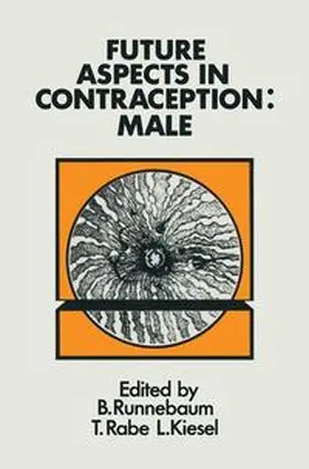 Runnebaum / Rabe / Kiesel | Future Aspects in Contraception | Buch | 978-0-85200-893-5 | sack.de