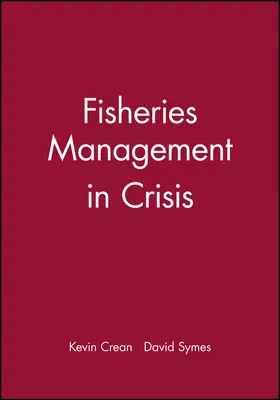 Crean / Symes |  Fisheries Management in Crisis | Buch |  Sack Fachmedien