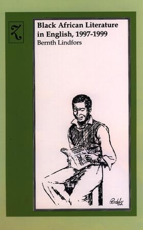 Lindfors |  Black African Literature in English 1997-1999 | Buch |  Sack Fachmedien