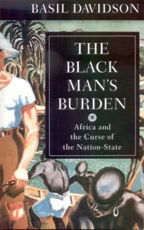 Davidson |  Black Man`s Burden - Africa and the Curse of the Nation-stat | Buch |  Sack Fachmedien