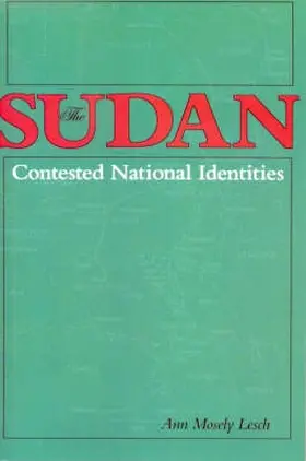 Lesch |  The Sudan - Contested National Identities | Buch |  Sack Fachmedien