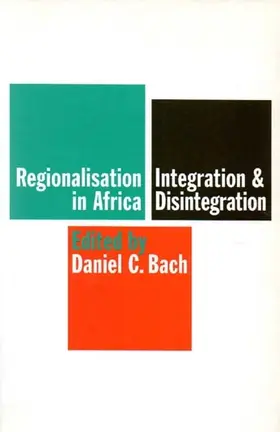 Bach |  Regionalisation in Africa - Integration and Disintegration | Buch |  Sack Fachmedien