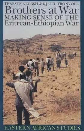 Negash / Tronvoll | Brothers at War - Making Sense of the Eritrean-Ethiopian War | Buch | 978-0-85255-854-6 | sack.de