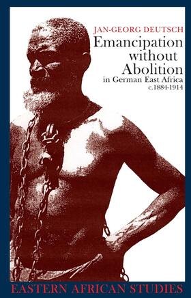 Deutsch |  Emancipation without Abolition in German East Africa c.1884-1914 | Buch |  Sack Fachmedien