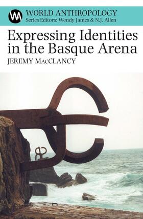 MacClancy |  Expressing Identities in the Basque Arena | Buch |  Sack Fachmedien