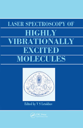 Letokhov |  Laser Spectroscopy of Highly Vibrationally Excited Molecules | Buch |  Sack Fachmedien