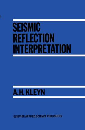 Kleyn |  Seismic Reflection Interpretation | Buch |  Sack Fachmedien