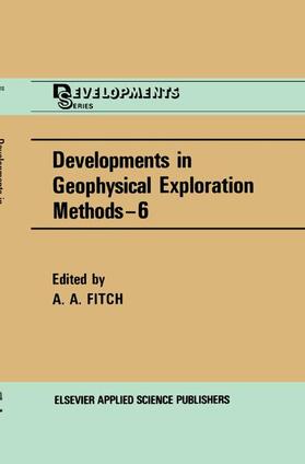 Fitch |  Developments in Geophysical Exploration Methods | Buch |  Sack Fachmedien