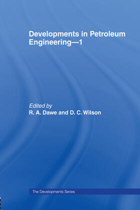 Dawe / Wilson |  Developments in Petroleum Engineering 1 | Buch |  Sack Fachmedien