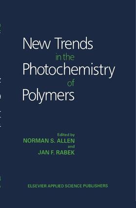Rabek / Allen |  New Trends in the Photochemistry of Polymers | Buch |  Sack Fachmedien