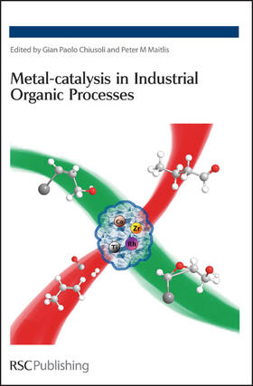 Chiusoli / Maitlis |  Metal-Catalysis in Industrial Organic Processes | Buch |  Sack Fachmedien