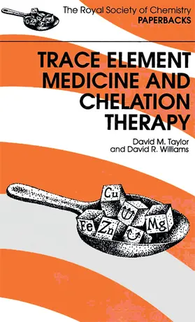 Williams / Taylor |  Trace Elements Medicine and Chelation Therapy | Buch |  Sack Fachmedien