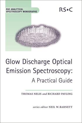 Payling / Nelis / Barnett |  Glow Discharge Optical Emission Spectroscopy | Buch |  Sack Fachmedien