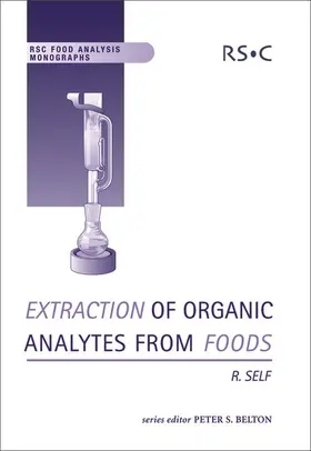 Self / Belton |  Extraction of Organic Analytes from Foods | Buch |  Sack Fachmedien