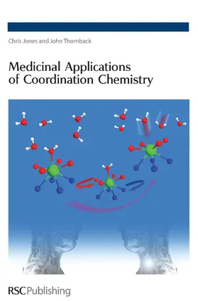 Jones / Thornback |  Medicinal Applications of Coordination Chemistry | Buch |  Sack Fachmedien