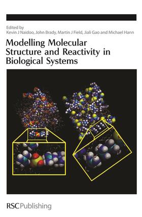 Naidoo / Brady / Field |  Modelling Molecular Structure and Reactivity in Biological Systems | Buch |  Sack Fachmedien