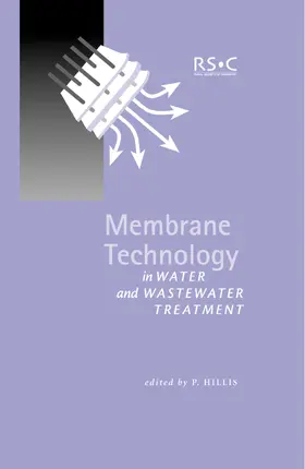 Hillis |  Membrane Technology in Water and Wastewater Treatment | Buch |  Sack Fachmedien