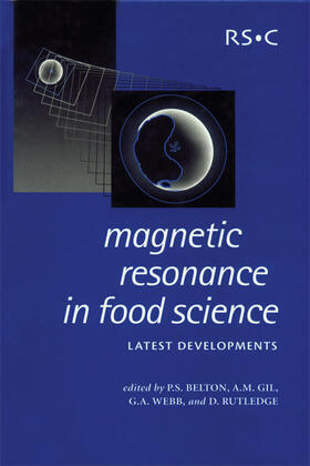Belton / Gil / Webb |  Magnetic Resonance in Food Science | Buch |  Sack Fachmedien