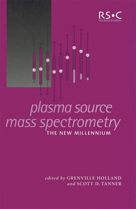 Tanner / Holland |  Plasma Source Mass Spectrometry | Buch |  Sack Fachmedien