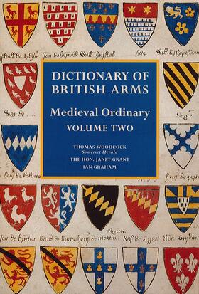 Woodcock / Grant / Graham |  Dictionary of British Arms: Medieval Ordinary Volume II | Buch |  Sack Fachmedien