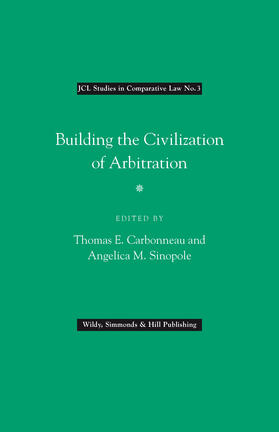 Carbonneau / Sinopole |  Building the Civilization of Arbitration | Buch |  Sack Fachmedien