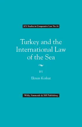 Korkut |  Turkey and the International Law of the Sea | Buch |  Sack Fachmedien