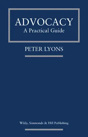 Lyons | Advocacy: A Practical Guide | Buch | 978-0-85490-266-8 | sack.de