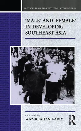 Wazir Wazir |  Male and Female in Developing South-East Asia | Buch |  Sack Fachmedien