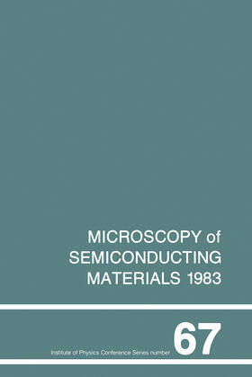Cullis |  Microscopy of Semiconducting Materials 1983, Third Oxford Conference on Microscopy of Semiconducting Materials, St Catherines College, March 1983 | Buch |  Sack Fachmedien