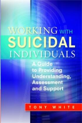 White |  Working with Suicidal Individuals | eBook | Sack Fachmedien