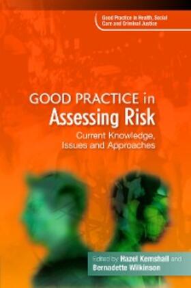 Kemshall / Wilkinson |  Good Practice in Assessing Risk | eBook | Sack Fachmedien