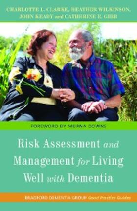 Keady / Clarke / Gibb |  Risk Assessment and Management for Living Well with Dementia | eBook | Sack Fachmedien