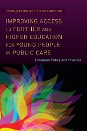 Jackson / Cameron |  Improving Access to Further and Higher Education for Young People in Public Care | eBook | Sack Fachmedien