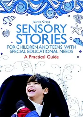 Grace |  Sensory Stories for Children and Teens with Special Educational Needs | eBook | Sack Fachmedien