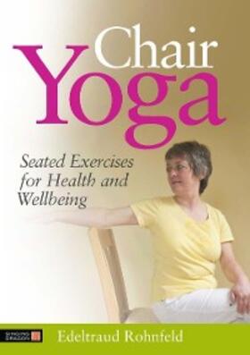 Rohnfeld |  Chair Yoga | eBook | Sack Fachmedien