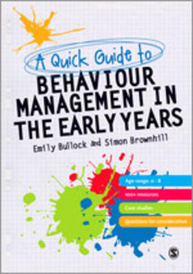 Bullock / Brownhill |  A Quick Guide to Behaviour Management in the Early Years | Buch |  Sack Fachmedien