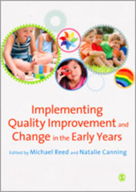 Reed / Canning |  Implementing Quality Improvement & Change in the Early Years | Buch |  Sack Fachmedien