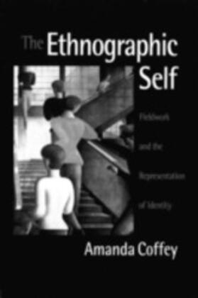 Coffey |  The Ethnographic Self | eBook | Sack Fachmedien