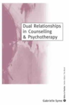 Syme |  Dual Relationships in Counselling & Psychotherapy | eBook | Sack Fachmedien