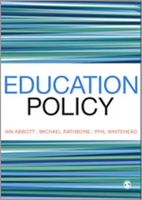 Abbott / Rathbone / Whitehead |  Education Policy | Buch |  Sack Fachmedien