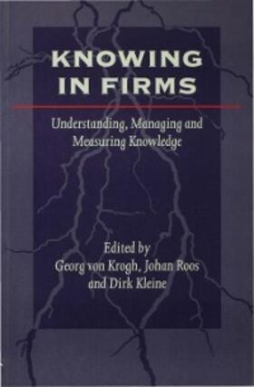 von Krogh / Roos / Kleine |  Knowing in Firms | eBook | Sack Fachmedien