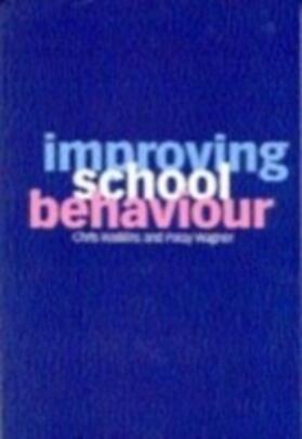 Watkins / Wagner |  Improving School Behaviour | eBook | Sack Fachmedien