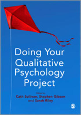 Sullivan / Gibson / Riley |  Doing Your Qualitative Psychology Project | Buch |  Sack Fachmedien