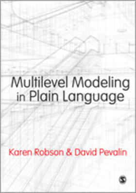 Robson / Pevalin |  Multilevel Modeling in Plain Language | Buch |  Sack Fachmedien