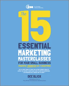 Blick |  The 15 Essential Marketing Masterclasses for Your Small Business | Buch |  Sack Fachmedien