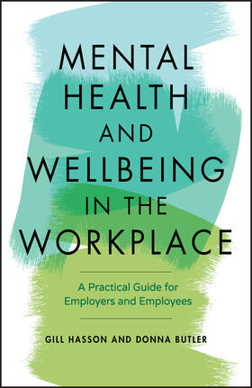 Butler / Hasson |  Mental Health and Wellbeing in the Workplace | Buch |  Sack Fachmedien