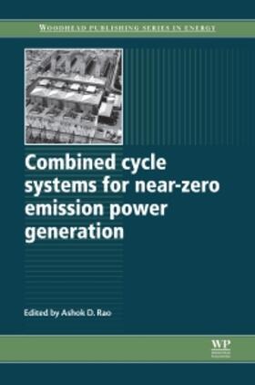 Rao | Combined Cycle Systems for Near-Zero Emission Power Generation | Buch | 978-0-85709-013-3 | sack.de